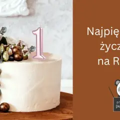 Idealne życzenia na roczek dla dziewczynki? Znajdź je tutaj!