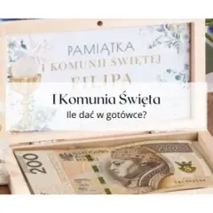 Ile dać na komunię 2025? Widełki i prezenty od chrzestnych