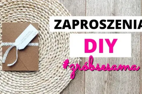 Jak zrobić zaproszenia? Twórz piękne DIY bez doświadczenia!