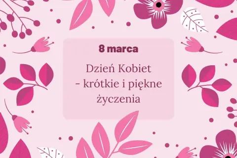Życzenia na Dzień Kobiet dla koleżanki: Skopiuj gotowe na 8 marca