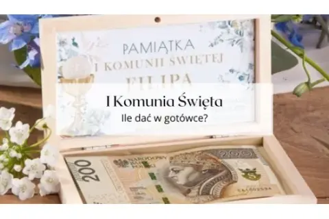 Ile dać na komunię 2025? Widełki i prezenty od chrzestnych