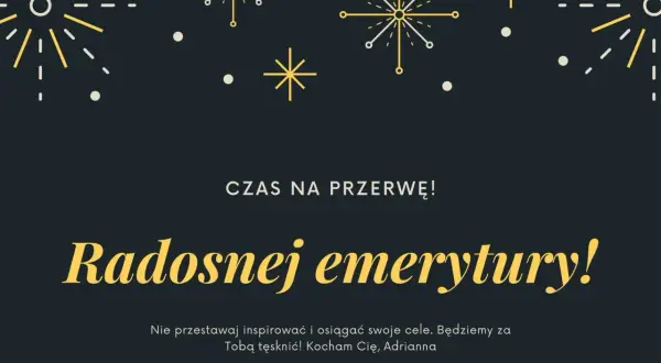Grafika z napisem "Radosnej emerytury!" na ciemnym tle, ozdobiona złotymi i białymi fajerwerkami.