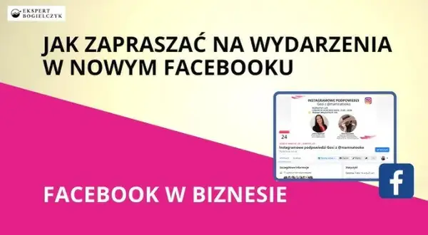 Jak zaprosić na wydarzenie FB? Bez problemów i blokad!