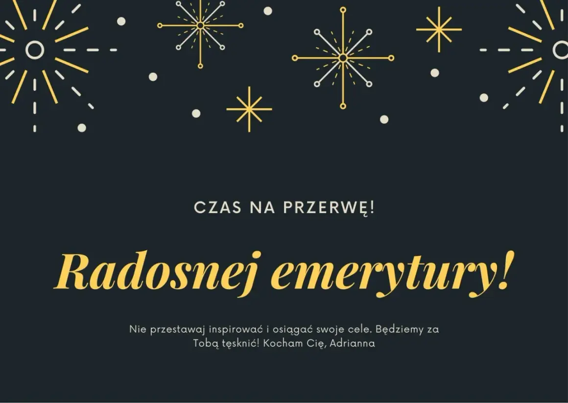 Grafika z napisem "Radosnej emerytury!" na ciemnym tle, ozdobiona złotymi i białymi fajerwerkami.