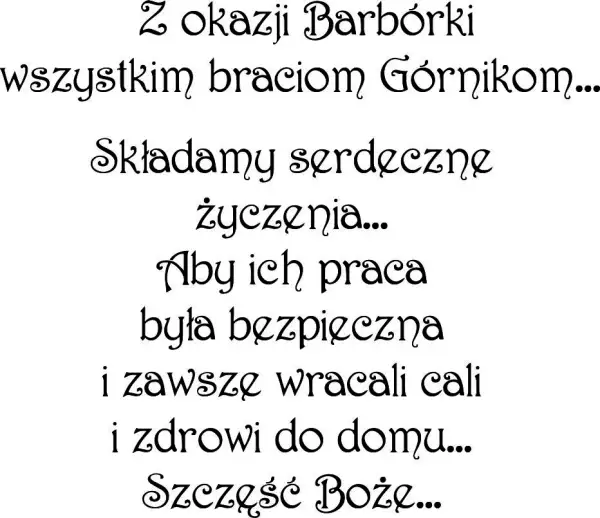 Barbórka: Życzenia na Dzień Górnika od serca, śmieszne, po śląsku